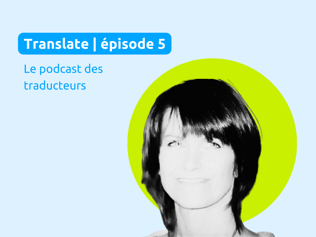Laurence Pourelle, au micro de Translate (podcast sur la reconversion au métier de rédacteur technique)